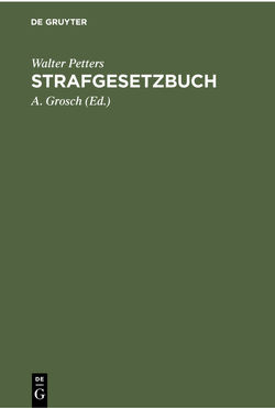 Strafgesetzbuch von Grosch,  A., Petters,  Walter