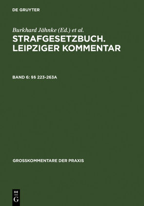 Strafgesetzbuch. Leipziger Kommentar / §§ 223-263a von Altvater,  Gerhard, Gribbohm,  Günter, Herdegen,  Gerhard, Hirsch,  Hans-Joachim, Lilie,  Hans, Ruß,  Wolfgang, Schluckebier,  Wilhelm, Tiedemann,  Klaus, Träger,  Ernst