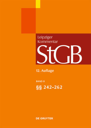 Strafgesetzbuch. Leipziger Kommentar / §§ 242-262 von Krause,  Juliane, Schmidt,  Wilhelm, Vogel,  Joachim, Walter,  Tonio