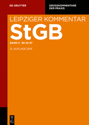 Strafgesetzbuch. Leipziger Kommentar / §§ 32-37 von Grube,  Andreas, Hohn,  Kristian, Rönnau,  Thomas, Zieschang,  Frank