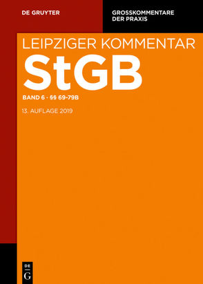 Strafgesetzbuch. Leipziger Kommentar / §§ 69-79b von Greger,  Anette, Lohse,  Kai, Valerius,  Brian, Weingarten,  Jochen