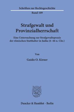 Strafgewalt und Provinzialherrschaft. von Kirner,  Guido O.