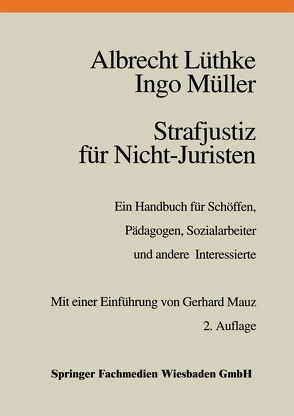 Strafjustiz für Nicht-Juristen von Lüthke,  Albrecht, Mueller,  Ingo