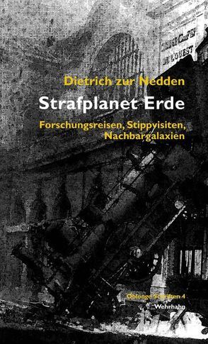 Strafplanet Erde von ZurNedden,  Dietrich