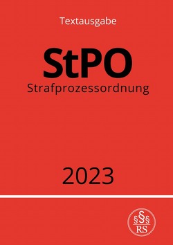 Strafprozessordnung – StPO 2023 von Studier,  Ronny