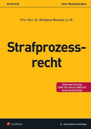 Strafprozessrecht (Skriptum) von Wessely,  Wolfgang