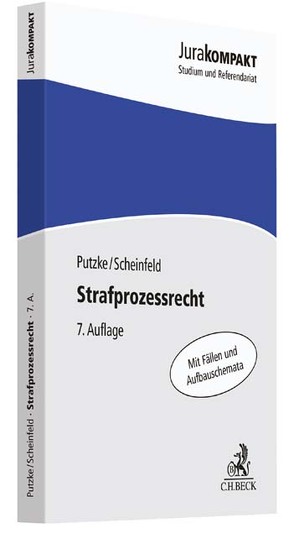 Strafprozessrecht von Putzke,  Holm, Scheinfeld,  Jörg