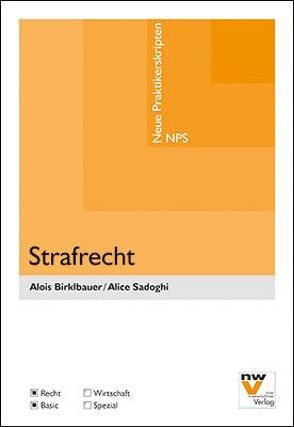 Strafrecht von Birklbauer,  Alois, Sadoghi,  Alice