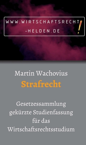 Strafrecht von Wachovius,  Prof. Dr. Martin