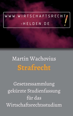 Strafrecht von Wachovius,  Prof. Dr. Martin