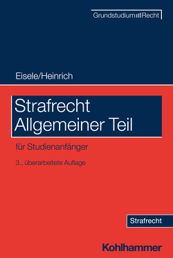 Strafrecht Allgemeiner Teil von Eisele,  Jörg, Heinrich,  Bernd