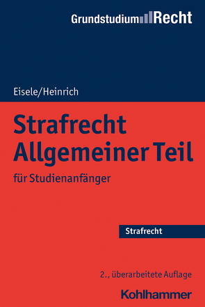 Strafrecht Allgemeiner Teil von Eisele,  Jörg, Heinrich,  Bernd