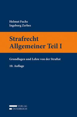 Strafrecht Allgemeiner Teil I von Fuchs,  Helmut, Zerbes,  Ingeborg