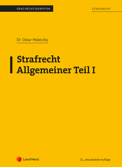 Strafrecht – Allgemeiner Teil I (Skriptum) von Maleczky,  Oskar