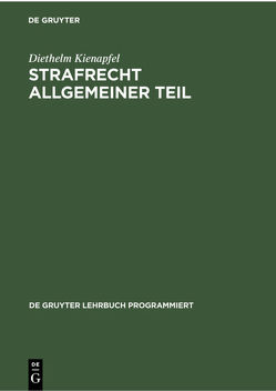 Strafrecht Allgemeiner Teil von Kienapfel,  Diethelm