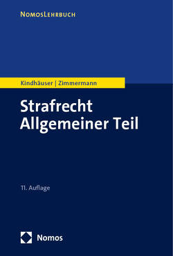 Strafrecht Allgemeiner Teil von Kindhäuser,  Urs, Zimmermann,  Till