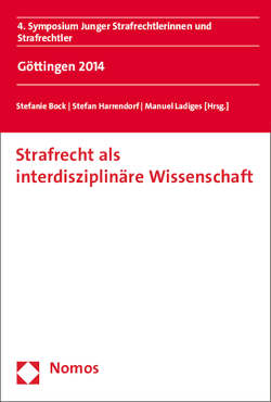 Strafrecht als interdisziplinäre Wissenschaft von Bock,  Stefanie, Harrendorf,  Stefan, Ladiges,  Manuel