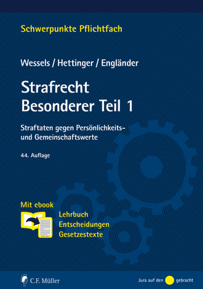 Strafrecht Besonderer Teil / 1 von Engländer,  Armin, Hettinger,  Michael, Wessels †,  Johannes