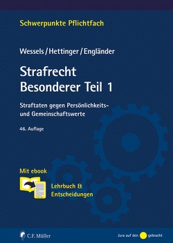 Strafrecht Besonderer Teil / 1 von Engländer,  Armin, Engländer,  Wessels Hettinger, Hettinger,  Michael, Wessels,  Johannes