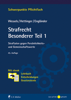 Strafrecht Besonderer Teil / 1 von Engländer,  Armin, Hettinger,  Michael, Wessels †,  Johannes