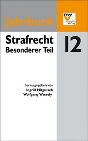 Strafrecht. Besonderer Teil von Mitgutsch,  Ingrid, Wessely,  Wolfgang