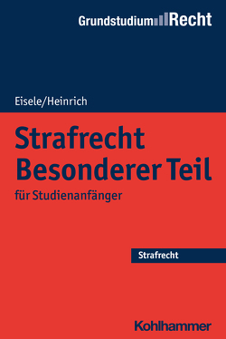 Strafrecht Besonderer Teil von Eisele,  Jörg, Heinrich,  Bernd