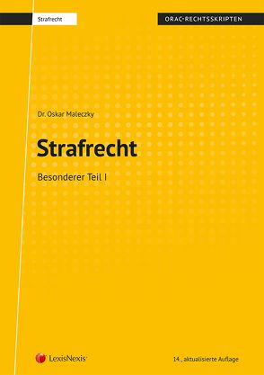 Strafrecht – Besonderer Teil I (Skriptum) von Maleczky,  Oskar