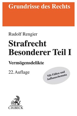 Strafrecht Besonderer Teil I von Rengier,  Rudolf