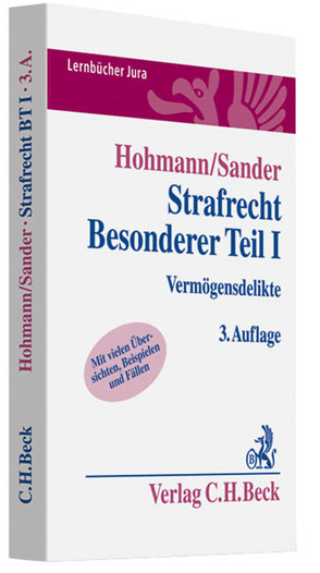 Strafrecht. Besonderer Teil I von Cirener,  Gabriele, Hohmann,  Olaf, Sander,  Günther M.