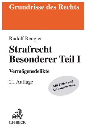 Strafrecht Besonderer Teil I von Rengier,  Rudolf