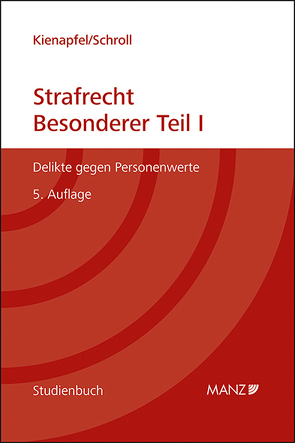 Strafrecht – Besonderer Teil I von Kienapfel,  Diethelm, Schroll,  Hans Valentin