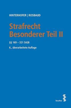 Strafrecht Besonderer Teil II von Hinterhofer,  Hubert, Rosbaud,  Christian