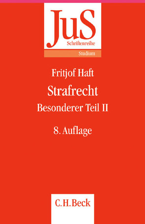 Strafrecht. Besonderer Teil II von Haft,  Fritjof