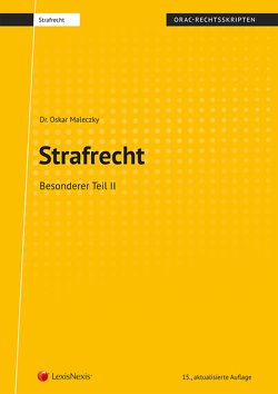 Strafrecht – Besonderer Teil II (Skriptum) von Maleczky,  Oskar