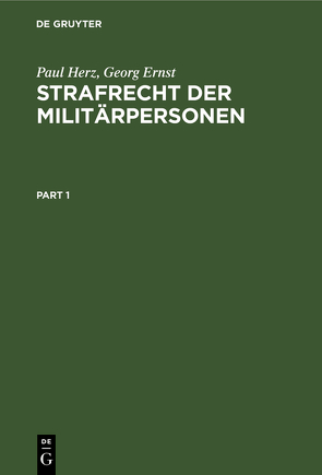 Strafrecht der Militärpersonen von Ernst,  Georg, Herz,  Paul