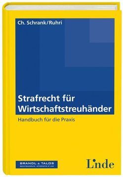 Strafrecht für Wirtschaftstreuhänder von Ruhri,  Gerald, Schrank,  Christopher