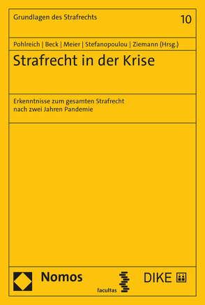 Strafrecht in der Krise von Beck,  Susanne, Meier,  Bernd-Dieter, Pohlreich,  Erol, Stefanopoulou,  Georgia, Zielmann,  Sascha