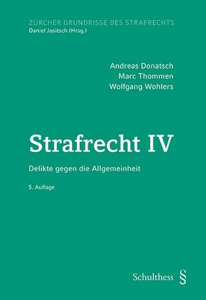 Strafrecht IV (PrintPlu§) von Donatsch,  Andreas, Thommen,  Marc, Wohlers,  Wolfgang