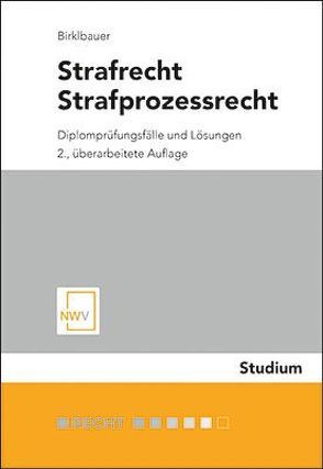 Strafrecht, Strafprozessrecht von Birklbauer,  Alois