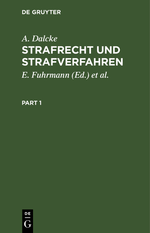 Strafrecht und Strafverfahren von Dalcke,  A., Fuhrmann,  E., Krug,  K, Schäffer,  K.