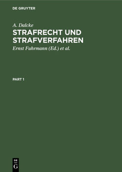 Strafrecht und Strafverfahren von Dalcke,  A., Fuhrmann,  Ernst, Schaefer,  Karl