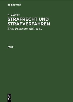 Strafrecht und Strafverfahren von Dalcke,  A., Fuhrmann,  Ernst, Schaefer,  Karl