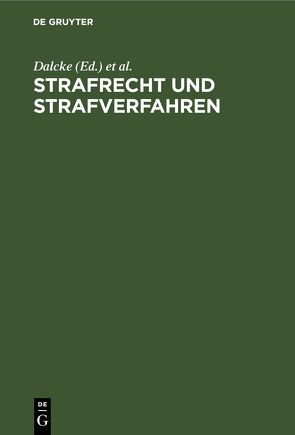 Strafrecht und Strafverfahren von Dalcke, Fuhrmann,  E.