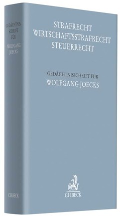 Strafrecht – Wirtschaftsstrafrecht – Steuerrecht von Dünkel,  Frieder, Fahl,  Christian, Hardtke,  Frank, Harrendorf,  Stefan, Regge,  Jürgen, Sowada,  Christoph