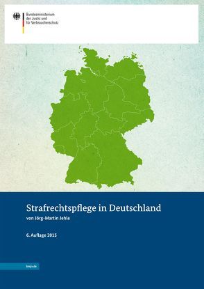 Strafrechtspflege in Deutschland von Fresow,  Patrick, Jehle,  Jörg-Martin