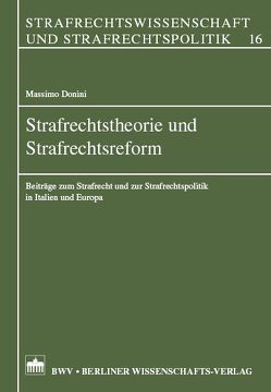 Strafrechtstheorie und Strafrechtsreform von Donini,  Massimo, Vormbaum,  Thomas