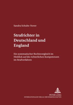 Strafrichter in Deutschland und England von Schulte-Nover,  Sandra