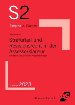 Strafurteil und Revisionsrecht in der Assessorklausur von Kock,  Rainer, Neumann,  André