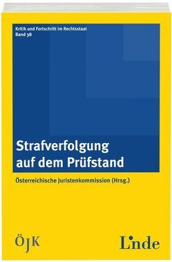 Strafverfolgung auf dem Prüfstand von Juristenkommission,  Österreichische