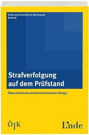 Strafverfolgung auf dem Prüfstand von Juristenkommission,  Österreichische